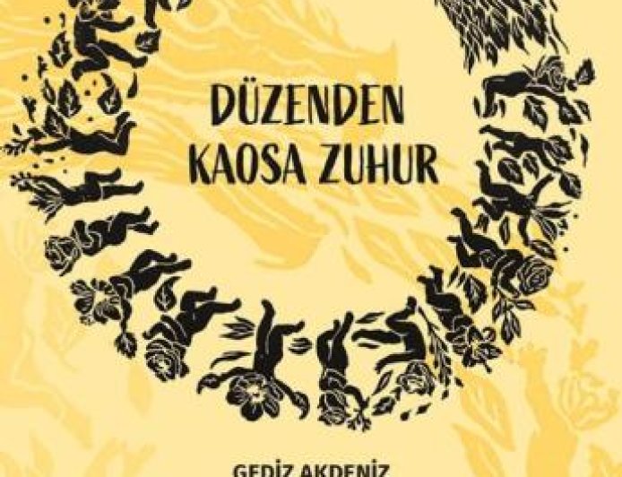 Düzenden Kaosa Zuhur